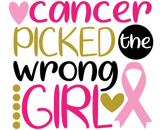 DTF Prints Cancer picked the wrong girl