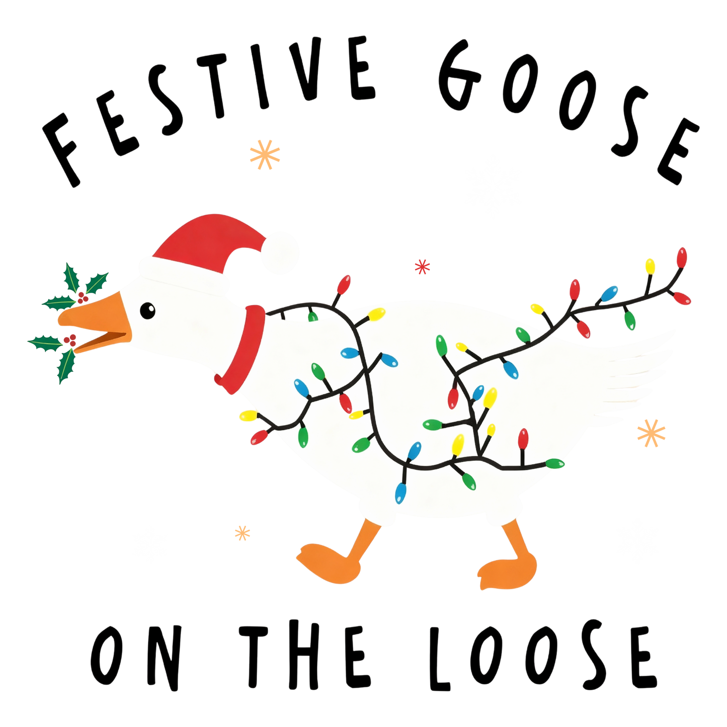 Festive Goose on the Loose DTF Prints
