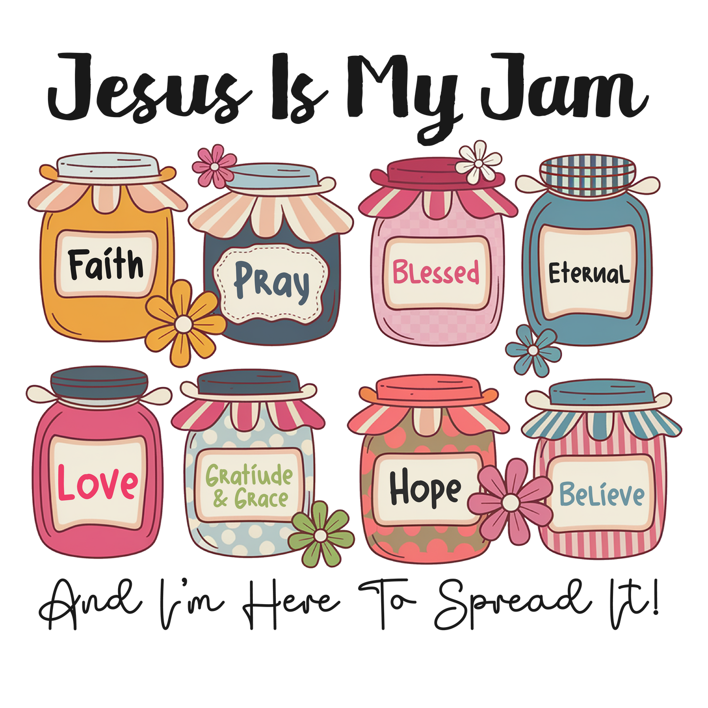 Jesus is my jam DTF print