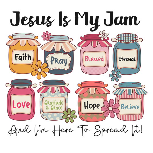 Jesus is my jam DTF print
