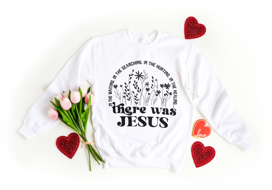 There Was Jesus